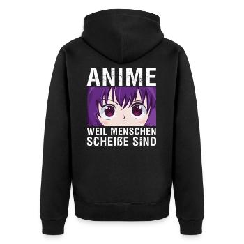 Anime Weil Menschen Scheiße Sind - Unisex Premium Bio Zip Hoodie - Schwarz - Hinten - Nico (187cm)