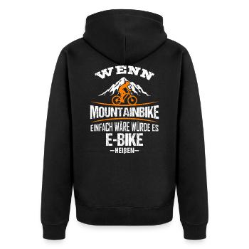 Funny Mountain Bike E Bike Rad Quote Shirt - Unisex Premium Organic Zip Hoodie - black - Back - Nico (187cm)