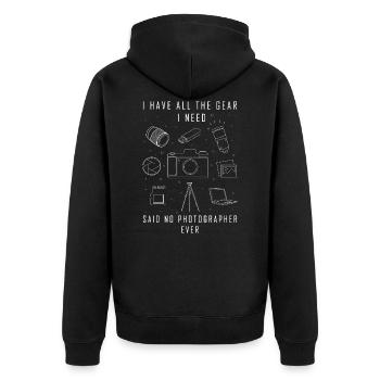 Photographer I have everything I need - Unisex Premium Organic Zip Hoodie - black - Back - Nico (187cm)