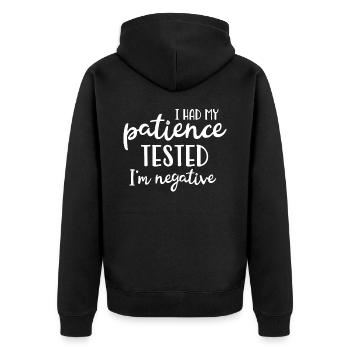 I Had My Patience Tested, I'm Negative - Unisex Premium Organic Zip Hoodie - black - Back - Nico (187cm)