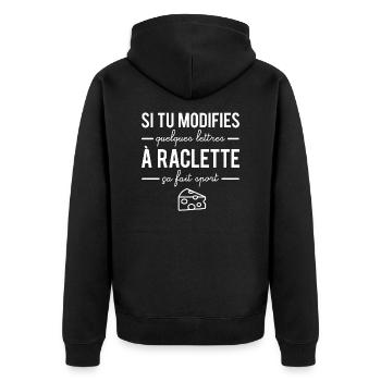 Si tu modifies quelques lettres à raclette humour - Veste à capuche bio Premium Unisexe - noir - Dos - Nico (187cm)