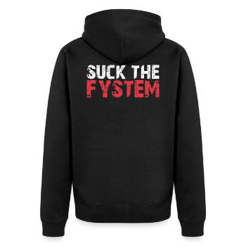 Suck the Fystem résistance protestation Fuck FCK système - Veste à capuche bio Premium Unisexe - noir - Dos - Nico (187cm)