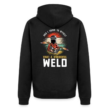 Welder What A Wonderful Weld Funny Welding - Unisex Premium Organic Zip Hoodie - black - Back - Nico (187cm)