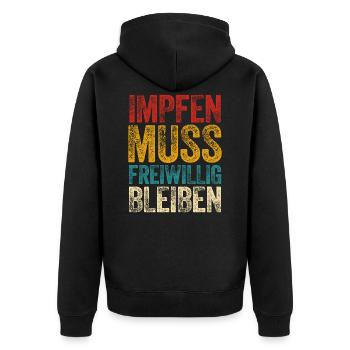 Impfungen Impfen muss freiwillig bleiben Impfung - Unisex Premium Bio Zip Hoodie - Schwarz - Hinten - Nico (187cm)