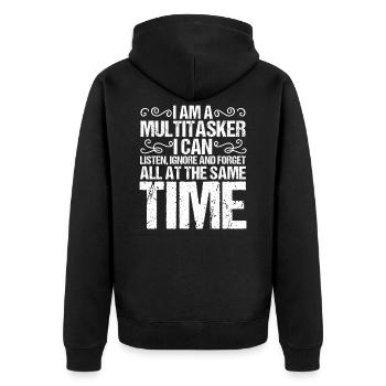 Funny say I'm multitasking I hear - Unisex Premium Organic Zip Hoodie - black - Back - Nico (187cm)