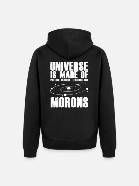 Universe of protons neurons electrons Morons - Unisex Premium Organic Zip Hoodie - black