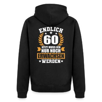 Endlich 60 Geburtstag Spruch 60 Jahre lustig - Unisex Premium Bio Zip Hoodie - Schwarz - Hinten - Nico (187cm)