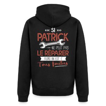 Si Patrick ne peut pas le réparer on est foutus - Veste à capuche bio Premium Unisexe - noir - Dos - Nico (187cm)