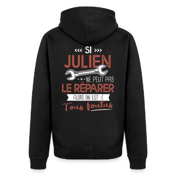 Si Julien ne peut pas le réparer on est foutus - Veste à capuche bio Premium Unisexe - noir - Dos - Nico (187cm)
