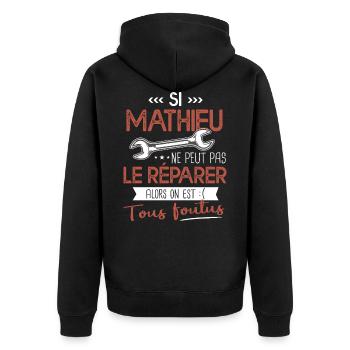 Si Mathieu ne peut pas le réparer on est foutus - Veste à capuche bio Premium Unisexe - noir - Dos - Nico (187cm)