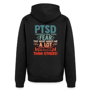 PTSD I have experienced what makes others fear - Unisex Premium Organic Zip Hoodie - black - Back - Nico (187cm)