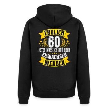 60. Geburtstag Mann 60.Ehrentag 60. Jubiläum Fun - Unisex Premium Bio Zip Hoodie - Schwarz - Hinten - Nico (187cm)