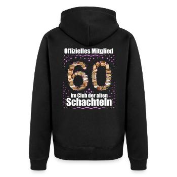 60. Geburtstag Geschenk Frauen lustig 60 Jahre - Unisex Premium Bio Zip Hoodie - Schwarz - Hinten - Nico (187cm)