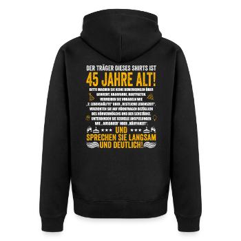 45. Geburtstag lustige Geschenke Männer 45 Jahre - Unisex Premium Bio Zip Hoodie - Schwarz - Hinten - Nico (187cm)
