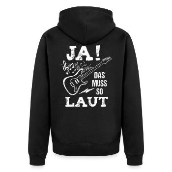 Ja das muss so laut Gitarre Gitarrist Musiker - Unisex Premium Bio Zip Hoodie - Schwarz - Hinten - Nico (187cm)