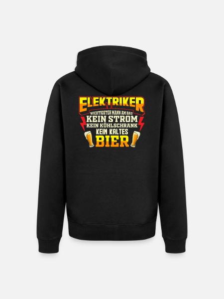 Elektriker Bier Trinkspruch Geschenk - Unisex Premium Bio Zip Hoodie - Schwarz