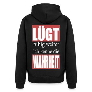 Lügt ruhig weiter, ich kenne die Wahrheit - Unisex Premium Bio Zip Hoodie - Schwarz - Hinten - Nico (187cm)