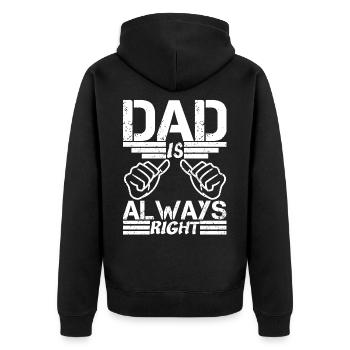 Dad is always right - Unisex Premium Organic Zip Hoodie - black - Back - Nico (187cm)
