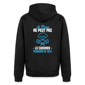 Si papa ne peut pas le cuisiner personne ne peut - Veste à capuche bio Premium Unisexe - noir - Dos - Nico (187cm)