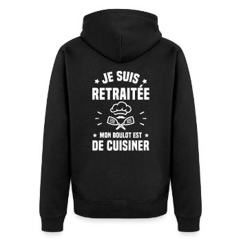 Je suis retraitée mon boulot est de cuisiner - Veste à capuche bio Premium Unisexe - noir - Dos - Nico (187cm)