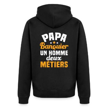Papa Banquier un homme deux métiers - Veste à capuche bio Premium Unisexe - noir - Dos - Nico (187cm)
