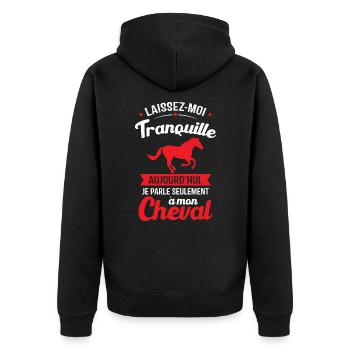 Aujourd'hui je parle seulement à mon cheval - Veste à capuche bio Premium Unisexe - noir - Dos - Nico (187cm)