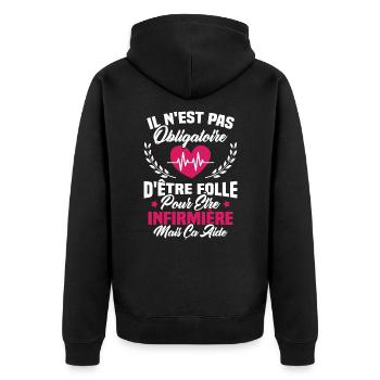 Pas obligatoire d'être folle pour être infirmièr - Veste à capuche bio Premium Unisexe - noir - Dos - Nico (187cm)