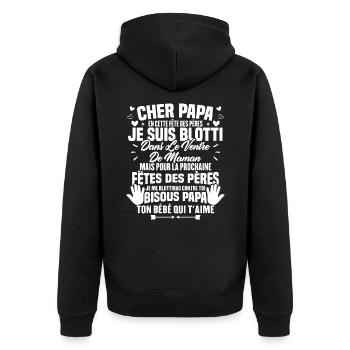 Cher papa, Je suis blotti dans le ventre de maman - Veste à capuche bio Premium Unisexe - noir - Dos - Nico (187cm)