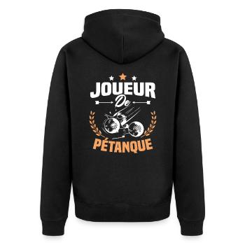 Joueur De Pétanque, Humour Cadeau Pétanque - Veste à capuche bio Premium Unisexe - noir - Dos - Nico (187cm)