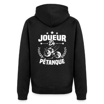 Joueur De Pétanque, Humour Cadeau Pétanque - Veste à capuche bio Premium Unisexe - noir - Dos - Nico (187cm)