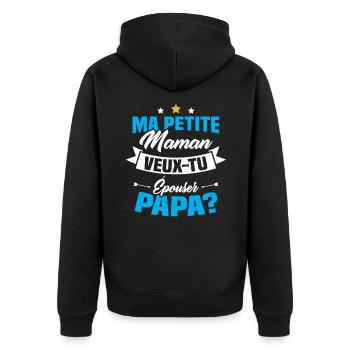 Ma Petite Maman Veux Tu Épouser Papa ? - Veste à capuche bio Premium Unisexe - noir - Dos - Nico (187cm)
