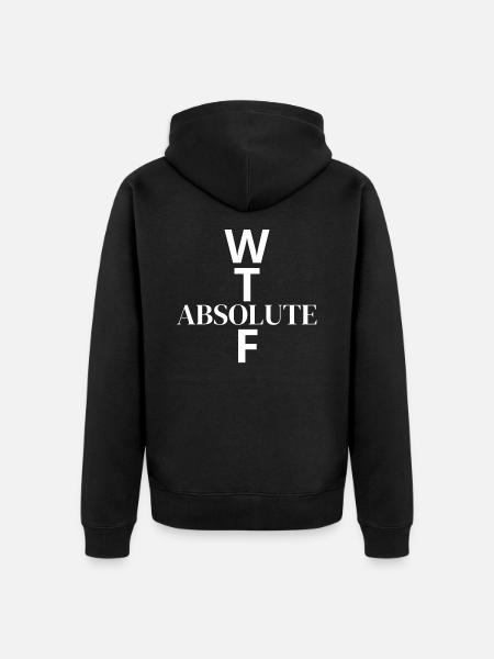 WTF - What The Absolute... - Unisex Premium Organic Zip Hoodie - black