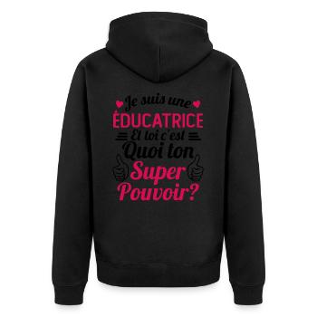 Je suis une éducatrice c'est mon super pouvoir - Veste à capuche bio Premium Unisexe - noir - Dos - Nico (187cm)