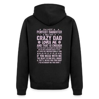 Ich bin keine perfekte Tochter Verrückter Vater liebt mich - Unisex Premium Bio Zip Hoodie - Schwarz - Hinten - Nico (187cm)
