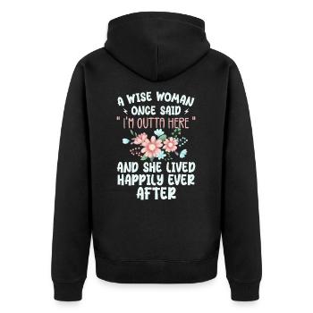 Eine weise Frau sagte einmal, ich bin hier raus - Unisex Premium Bio Zip Hoodie - Schwarz - Hinten - Nico (187cm)