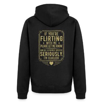 Wenn du mit mir flirtest, lass es mich bitte wissen - Unisex Premium Bio Zip Hoodie - Schwarz - Hinten - Nico (187cm)