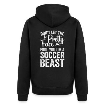dont let the pretty face fool you i m soccer beast - Veste à capuche bio Premium Unisexe - noir - Dos - Nico (187cm)