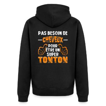 PAS BESOIN DE CHEVEUX POUR ÊTRE UN SUPER TONTON - Veste à capuche bio Premium Unisexe - noir - Dos - Nico (187cm)