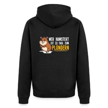 Wer hamstert ist zu faul zum Plündern - Prepper - Unisex Premium Bio Zip Hoodie - Schwarz - Hinten - Nico (187cm)