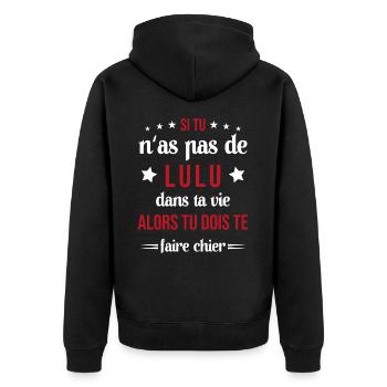 Si Tu N'as Pas De Lulu Dans Ta Vie Cadeau - Veste à capuche bio Premium Unisexe - noir - Dos - Nico (187cm)