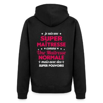 Super Maîtresse Super Pouvoirs Cadeau Maîtresse - Veste à capuche bio Premium Unisexe - noir - Dos - Nico (187cm)