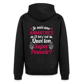 Je suis une Animatrice C'est Mon Super Pouvoir - Veste à capuche bio Premium Unisexe - noir - Dos - Nico (187cm)