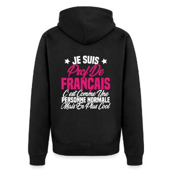 Je suis prof de français Cadeau Prof - Veste à capuche bio Premium Unisexe - noir - Dos - Nico (187cm)