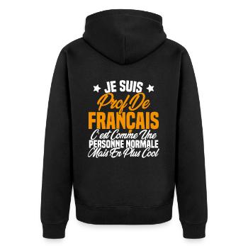 Je suis prof de français Cadeau Prof - Veste à capuche bio Premium Unisexe - noir - Dos - Nico (187cm)