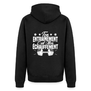 Ton Entrainement C'est Mon échauffement - Veste à capuche bio Premium Unisexe - noir - Dos - Nico (187cm)
