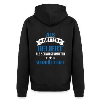 Schwiegermutter Mama Schwiegermama Mutter Mutterta - Unisex Premium Bio Zip Hoodie - Schwarz - Hinten - Nico (187cm)