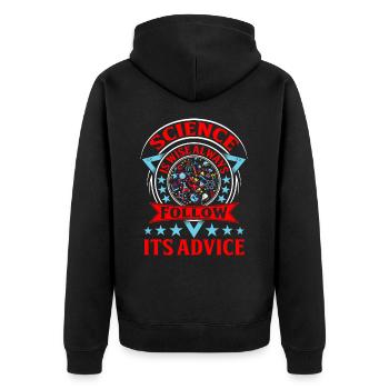 Science is Wise Always Follow its Advice - Unisex Premium Organic Zip Hoodie - black - Back - Nico (187cm)