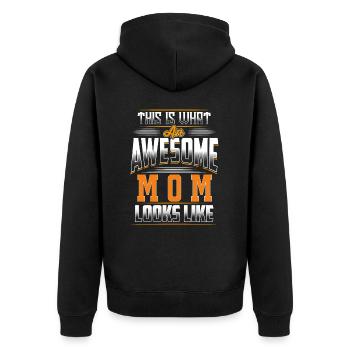 This Is What An Awesome Mom Looks Like - Unisex Premium Organic Zip Hoodie - black - Back - Nico (187cm)