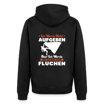 Klettern Ich werde nicht aufgeben fluchen Bouldern - Unisex Premium Bio Zip Hoodie - Schwarz - Hinten - Nico (187cm)