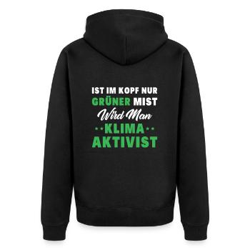 Ist Im Kopf Nur Grüner Mist Wird Man Klimaaktivist - Unisex Premium Bio Zip Hoodie - Schwarz - Hinten - Nico (187cm)